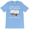 some of my best friends are fictional T-Shirt
