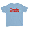 Tuesday Girlfriend Youth Tee