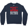 money can't buy happiness but it can buy a dirt bike Crewneck Sweatshirt