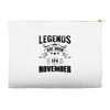 Legends Are Born In November Accessory Pouches