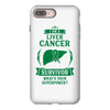 I am a Liver Cancer Survivor - What's Your Superpower? iPhone 8 Plus