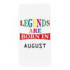 legends are born august iPhoneX