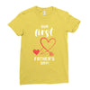 Our First Father's Day! Baby Girl Ladies Fitted T-Shirt
