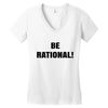 be rational (2) Women's V-Neck T-Shirt