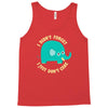 an elephant never cares Tank Top
