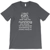 i don't run T-Shirt