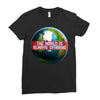 the world is always spinnin Ladies Fitted T-Shirt