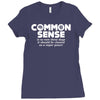 common sense is so rare these days Ladies Fitted T-Shirt