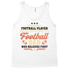 Behind Every Football Player Who Believes in Himself is a Football Dad Tank Top
