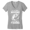 If I've Gone Missing Fishing Women's V-Neck T-Shirt