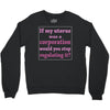 If My Uterus Crewneck Sweatshirt