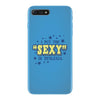 i put the sexy in dyslexia iPhone 7 Plus Case