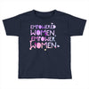 empowered women 4 Toddler T-shirt