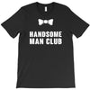Handsome Man Club Bow Tie T-Shirt