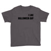 i like halloween day Youth Tee