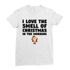 smell of christmas in the morning Ladies Fitted T-Shirt