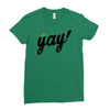 Yay! Ladies Fitted T-Shirt