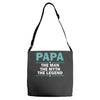 papa the man the myth the legend Adjustable Strap Totes