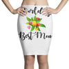 world's best mom Pencil Skirts