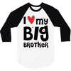 I Love My Big Brother 3/4 Sleeve Shirt