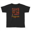 please direct me to the nearest puppies Toddler T-shirt