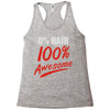 zero hair 100 awesome Racerback Tank