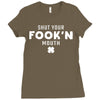 Shut Your Fookin Mouth Ladies Fitted T-Shirt