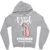 My Dad is Stronger Than Yours Zipper Hoodie