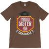proud sister of a 2018 graduate. T-Shirt