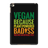 vegan because plant powered badiss was not an offical title iPad Mini 4
