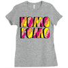 nomo fomo Ladies Fitted T-Shirt