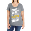 do not wait life goes faster than you think Ladies Curvy T-Shirt
