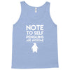 note to self penguin are awesome Tank Top