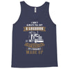 I Dont Always Fill Out A Logbook Tank Top