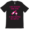 rescued some wine T-Shirt