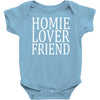 homie lover friend Baby Onesie
