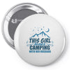 This Girl Loves Camping With Her Husband Pin-back button