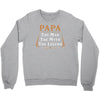 papa the man the myth the legend Crewneck Sweatshirt