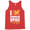 I Love Pumpkin Spice Everything Tank Top
