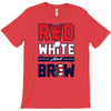 red white and brew T-Shirt