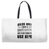 back off i have a crazy grandpa and i'm not afraid to user him Weekender Totes