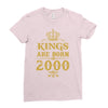 kings are born in 2000 Ladies Fitted T-Shirt