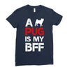 a pug is my bff Ladies Fitted T-Shirt