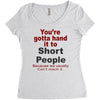 hand it to short people Women's Triblend Scoop T-shirt