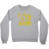 drunk me had their reasons Crewneck Sweatshirt