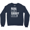 real men shoot raw Crewneck Sweatshirt