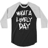 waht a lovely day 3/4 Sleeve Shirt
