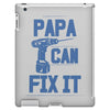 papa can fix it iPad 3 and 4 Case