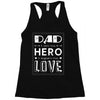 dad a son's first hero a daughters first love 2 Racerback Tank