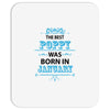 The Best Poppy Was Born In January Mousepad